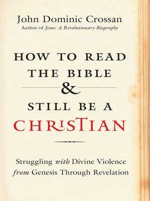 cover image of How to Read the Bible and Still Be a Christian